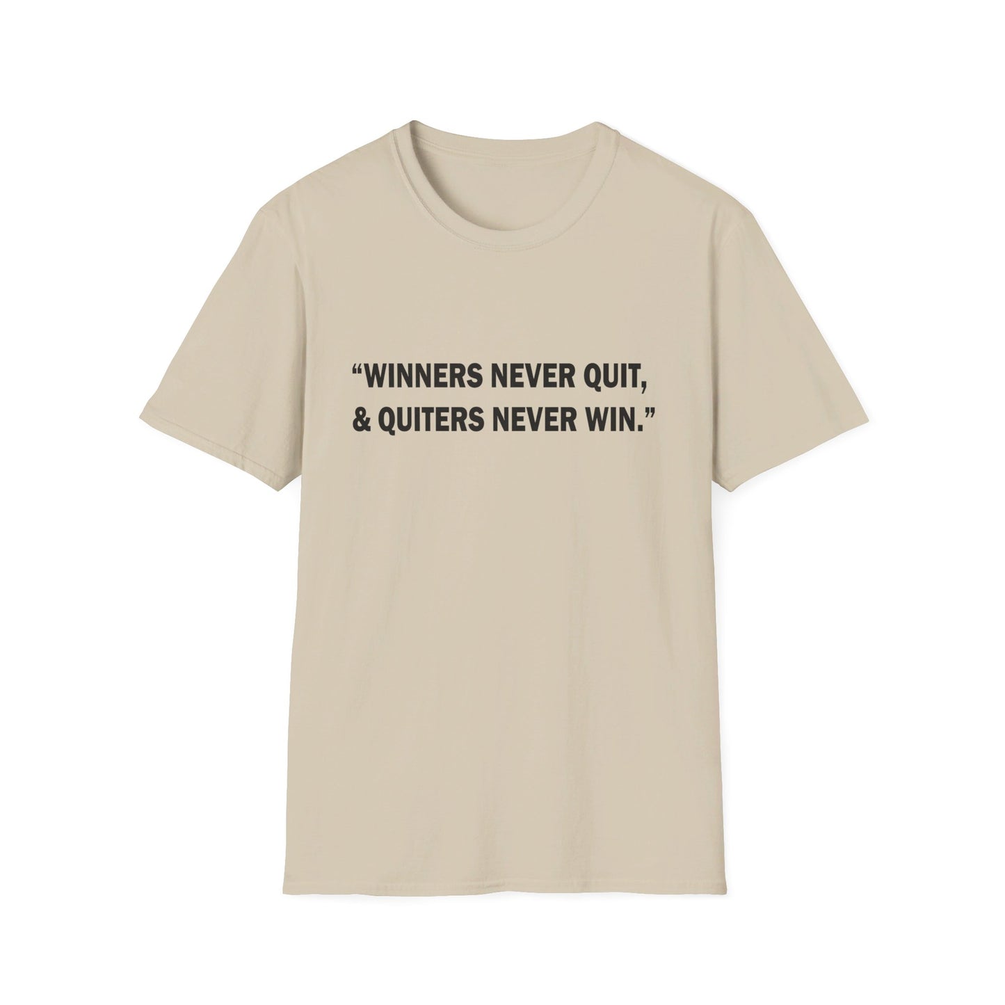 Winners never quit T-Shirt