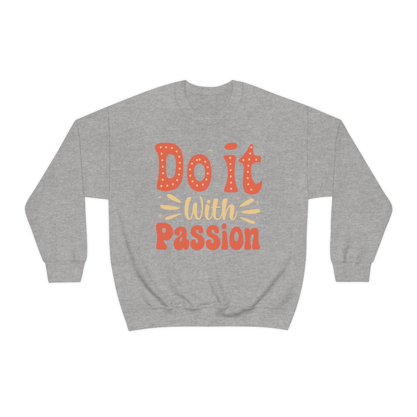 Do It with Passion Crewneck Sweatshirt