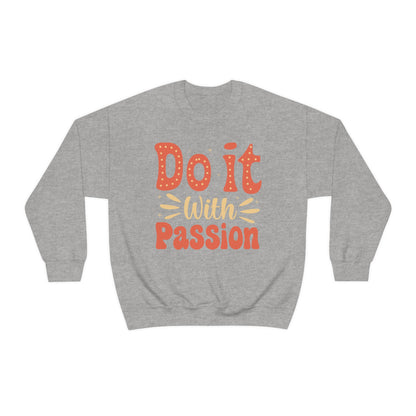 Do It with Passion Crewneck Sweatshirt