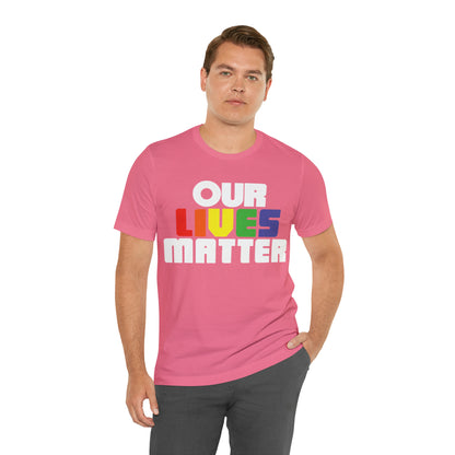 Our lives matter T-Shirt