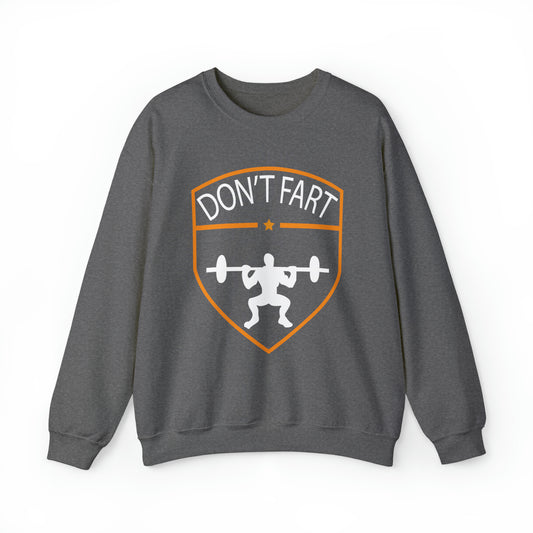 Don't fart Crewneck Sweatshirt