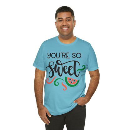 You_are_so_sweet T-Shirt