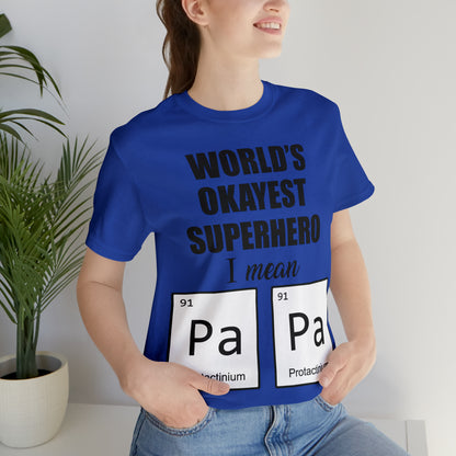 World Okayest Superhero T-Shirt