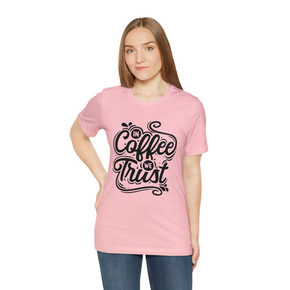 In coffee we trust T-Shirt