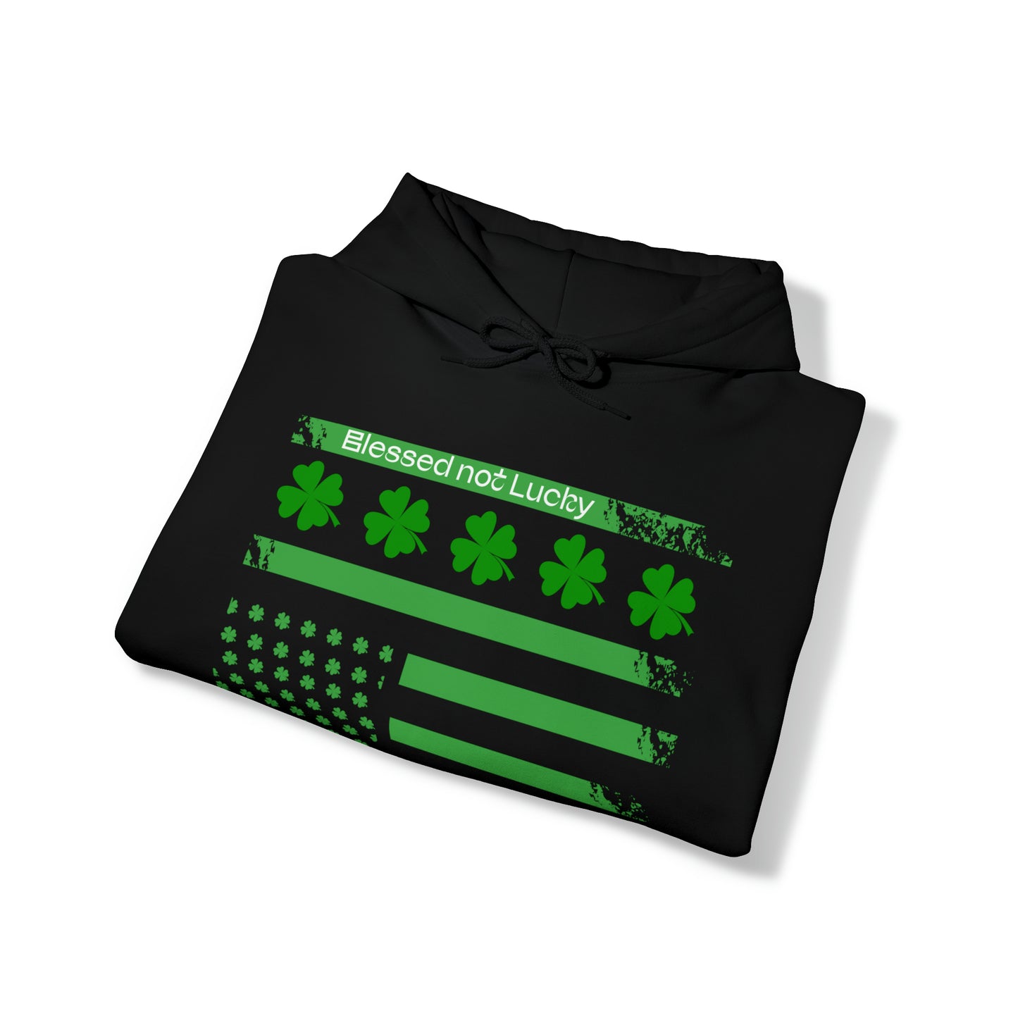 Blessed not lucky St. Patrick's flag Hoodie