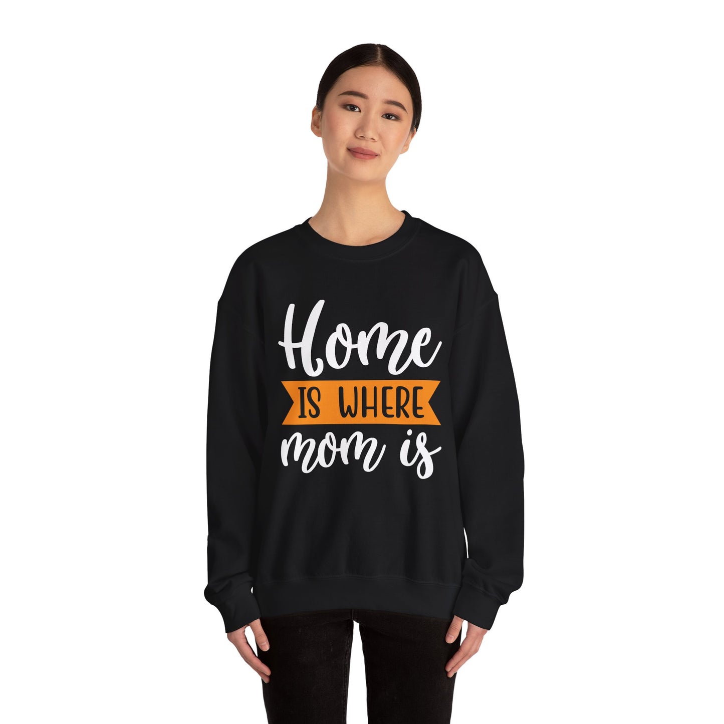 Home is where mom is Crewneck Sweatshirt