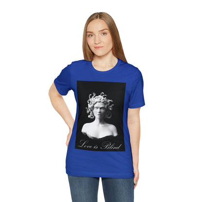 Love Is Blind Medusa T-Shirt