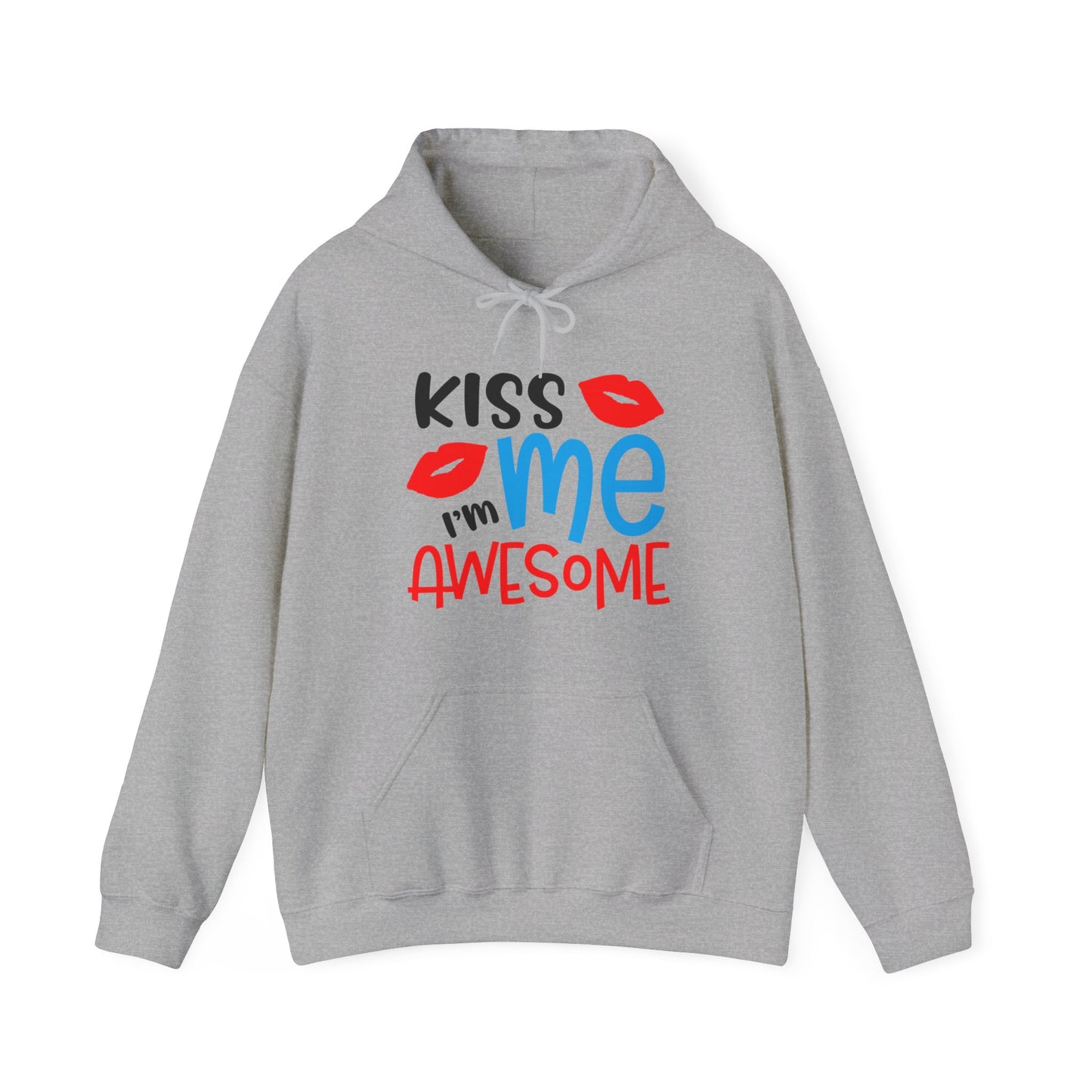 Kiss Me I'm Awesome Hoodie