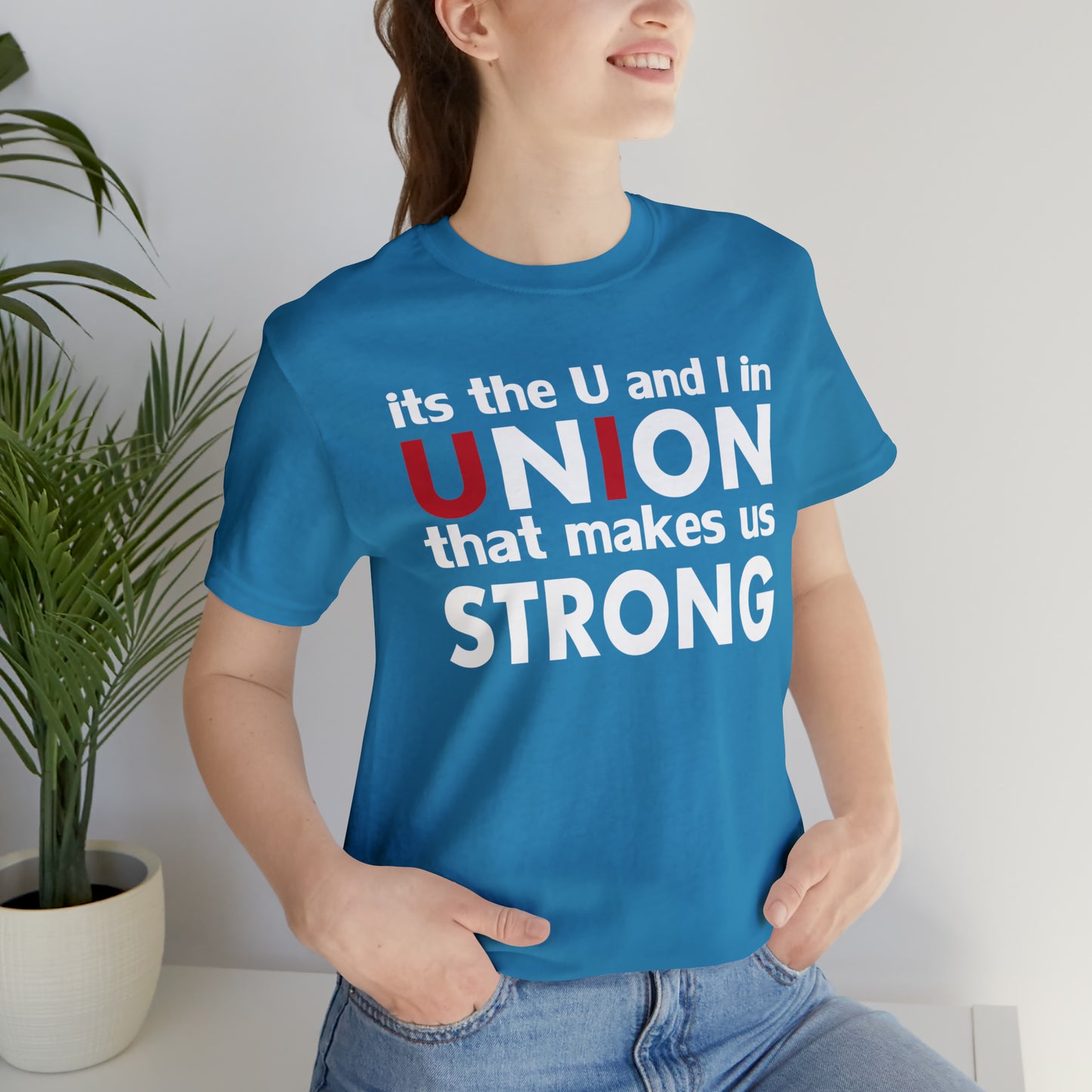 Union strong U and I T-Shirt