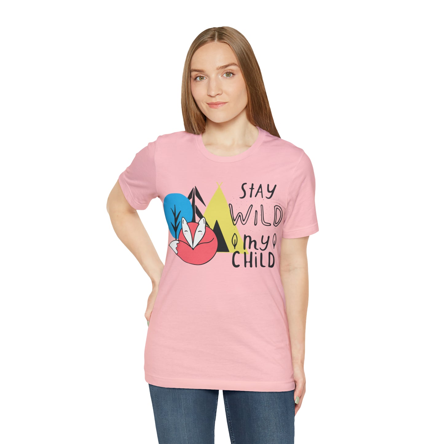 Stay wild my- child T-Shirt