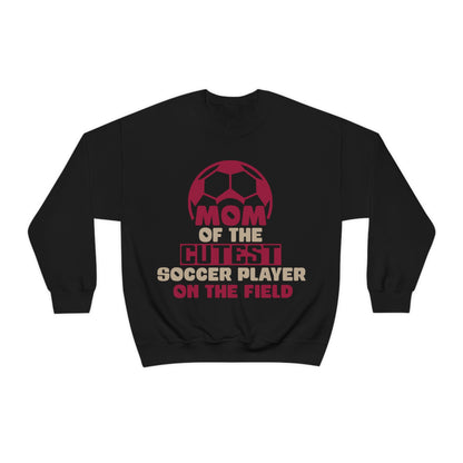 Mom of cutest soccer player Crewneck Sweatshirt