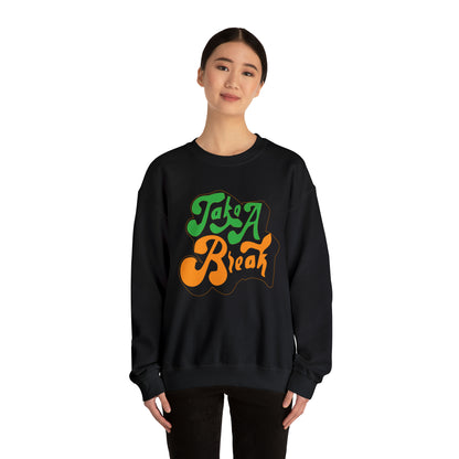 Take a break Crewneck Sweatshirt