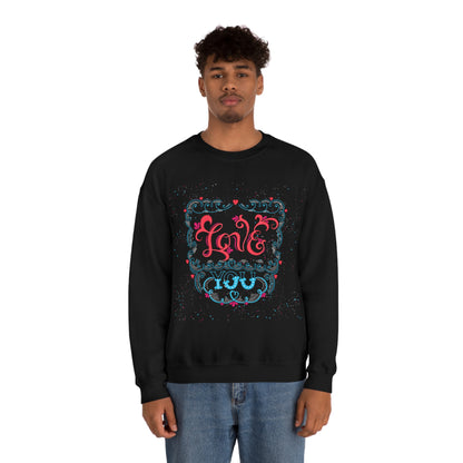 Love you Crewneck Sweatshirt