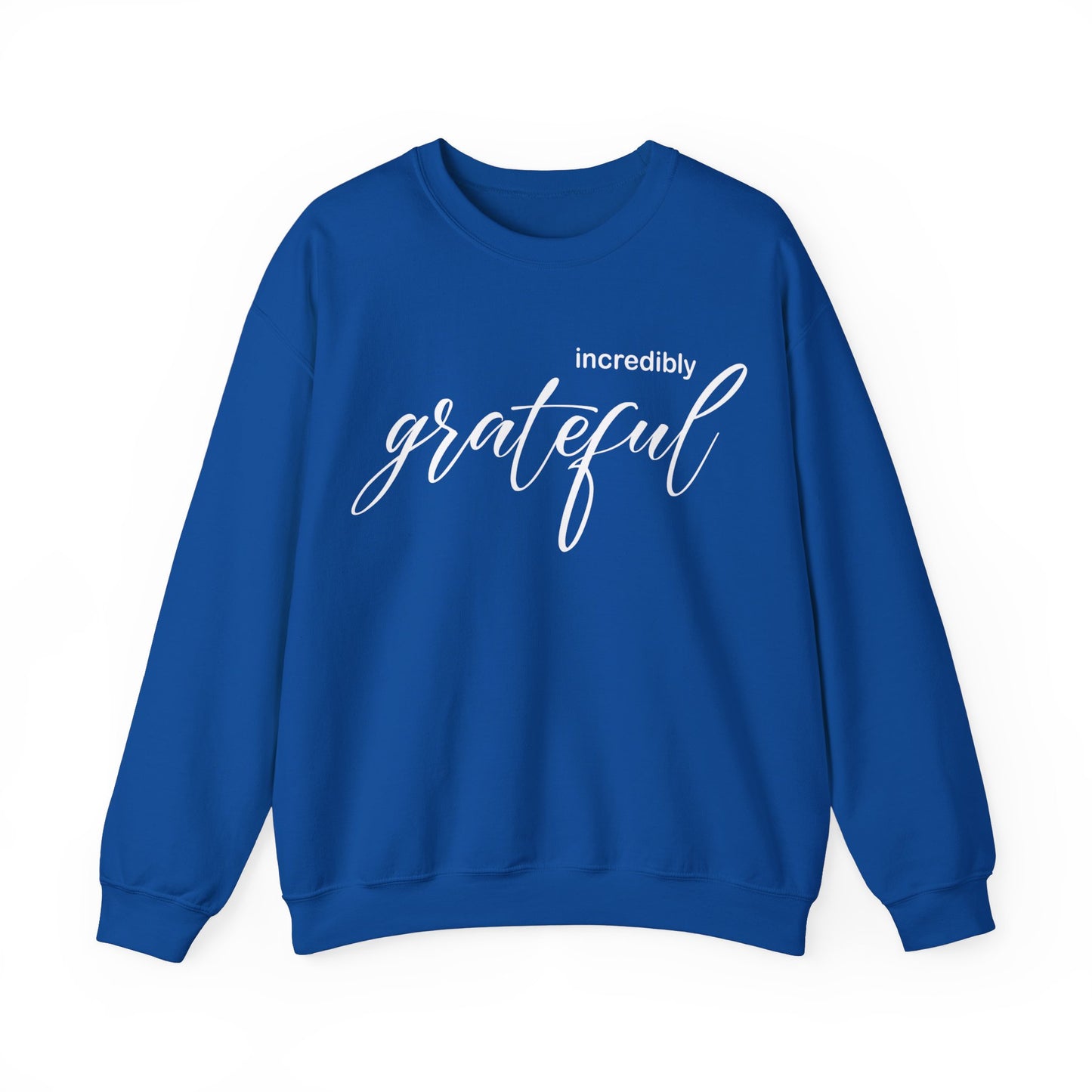 Incredibly grateful Crewneck Sweatshirt