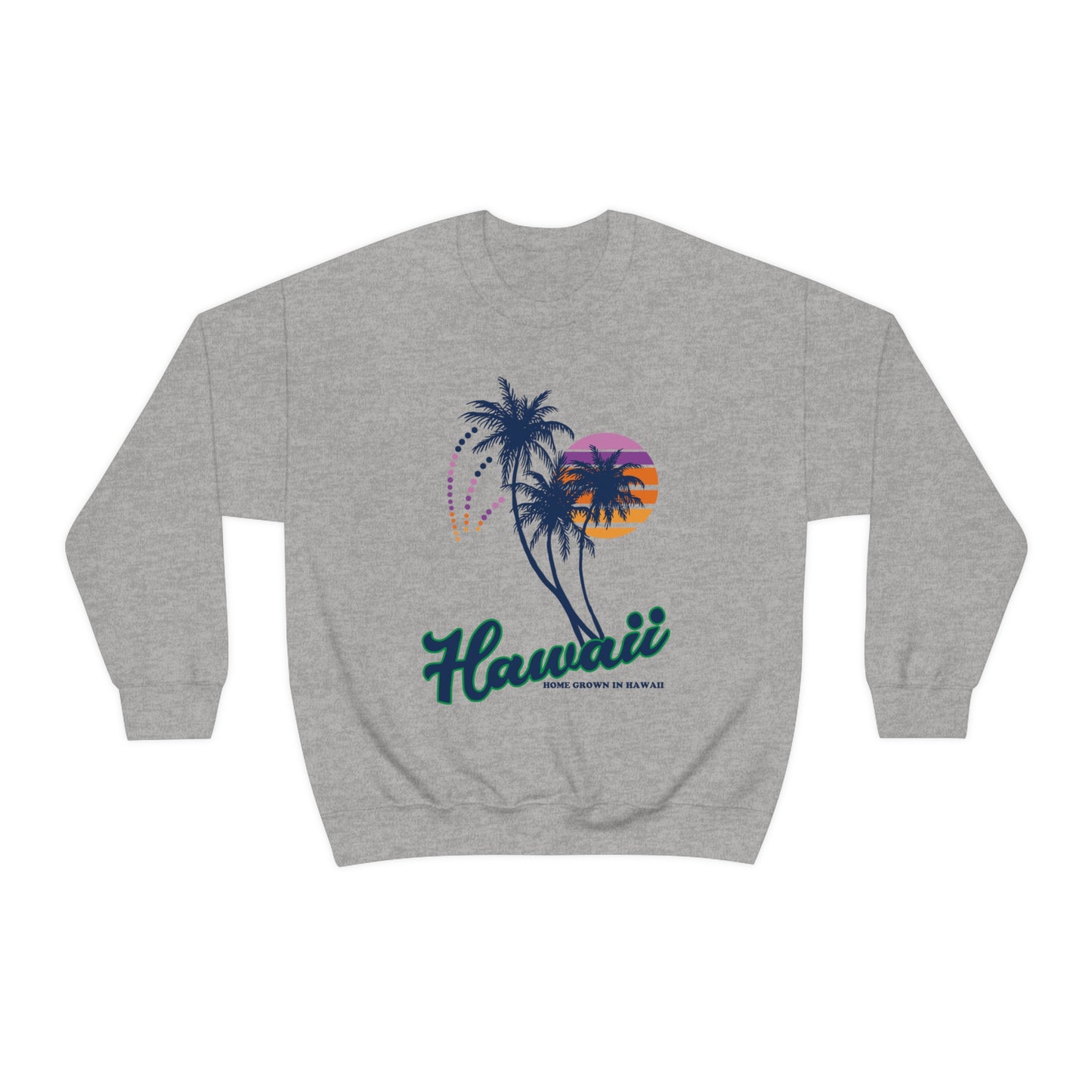 Home Grown In Hawaii Crewneck Sweatshirt