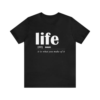 Life definition T-Shirt