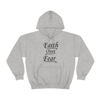 Faith Over Fear Hoodie