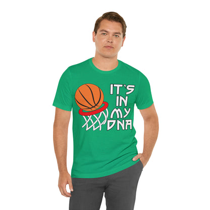 Basketball is in my DNA T-Shirt