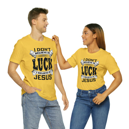 I believe in Jesus T-Shirt