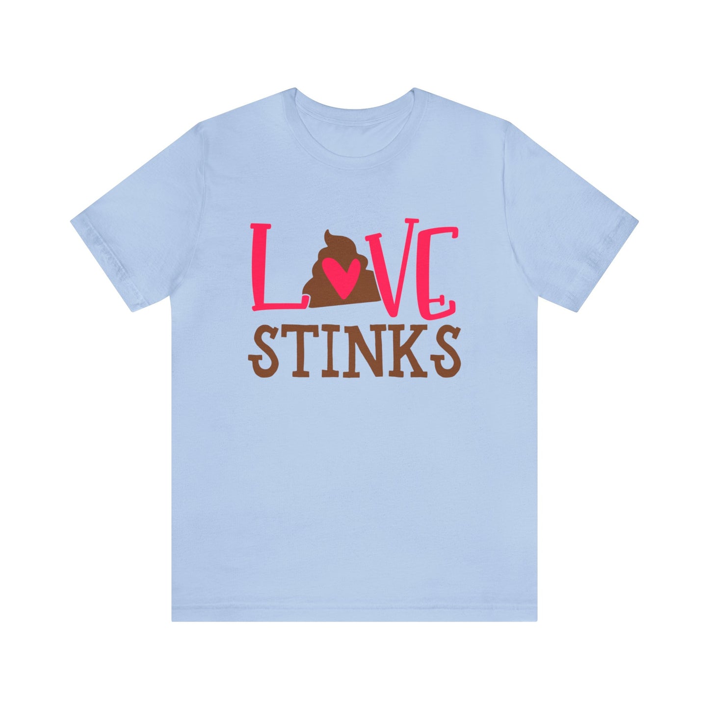 Love stinks T-Shirt