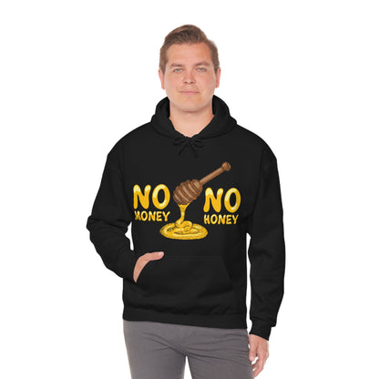 No money no honey Hoodie