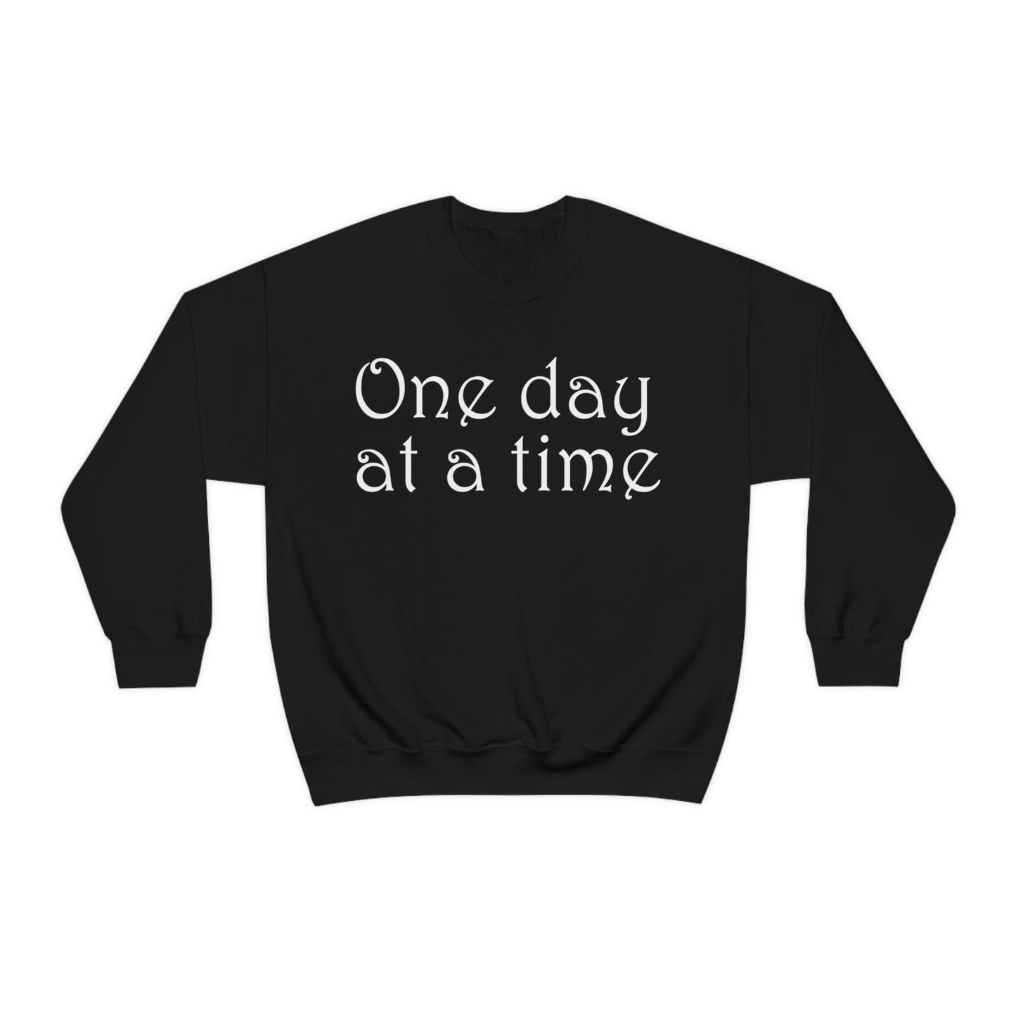 One-Day-at-a-time Crewneck Sweatshirt