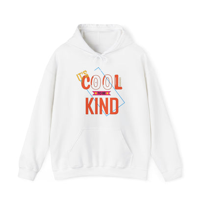 It's cool to be kind Hoodie