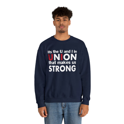 Union strong U and I Crewneck Sweatshirt