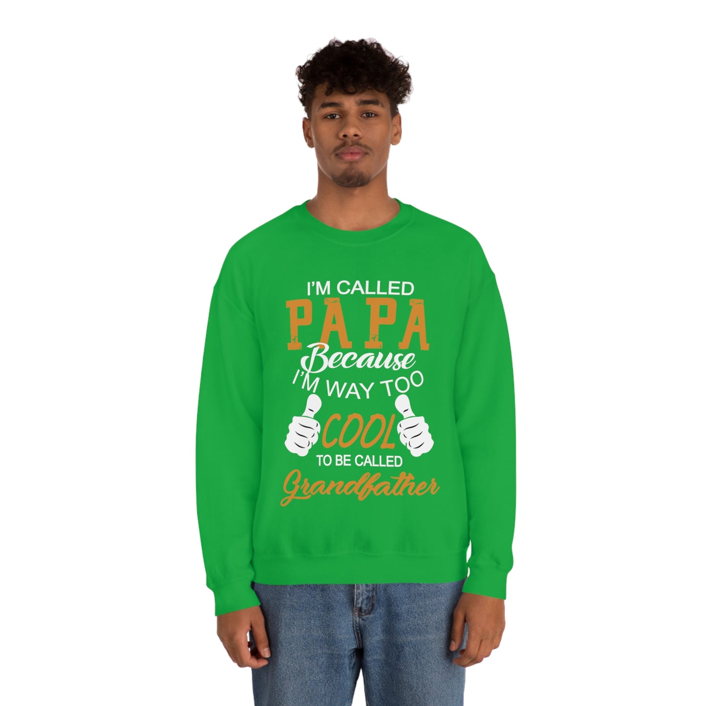 Papa Way 2 Cool to Be Called Grandfather Crewneck Sweatshirt