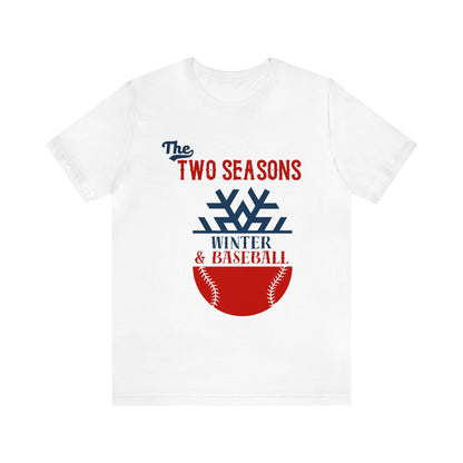 Two Seasons Winter & Baseball T-Shirt