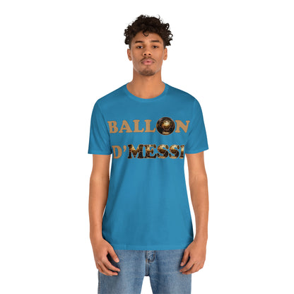 Ballon D'Messi Unisex Tee shirt