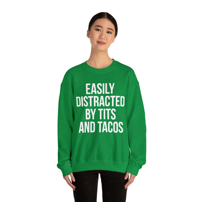 Easily distracted by tacos Crewneck Sweatshirt