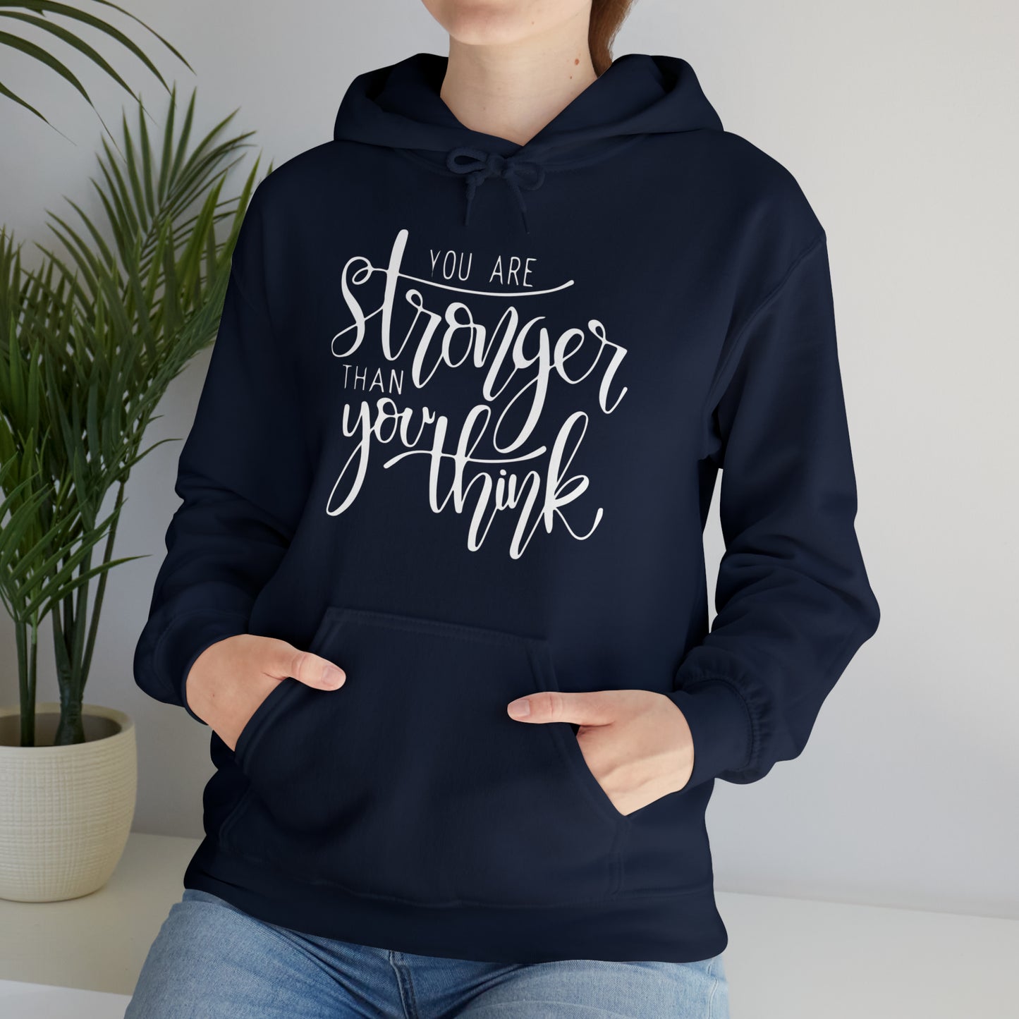 You are stronger than you think Hoodie