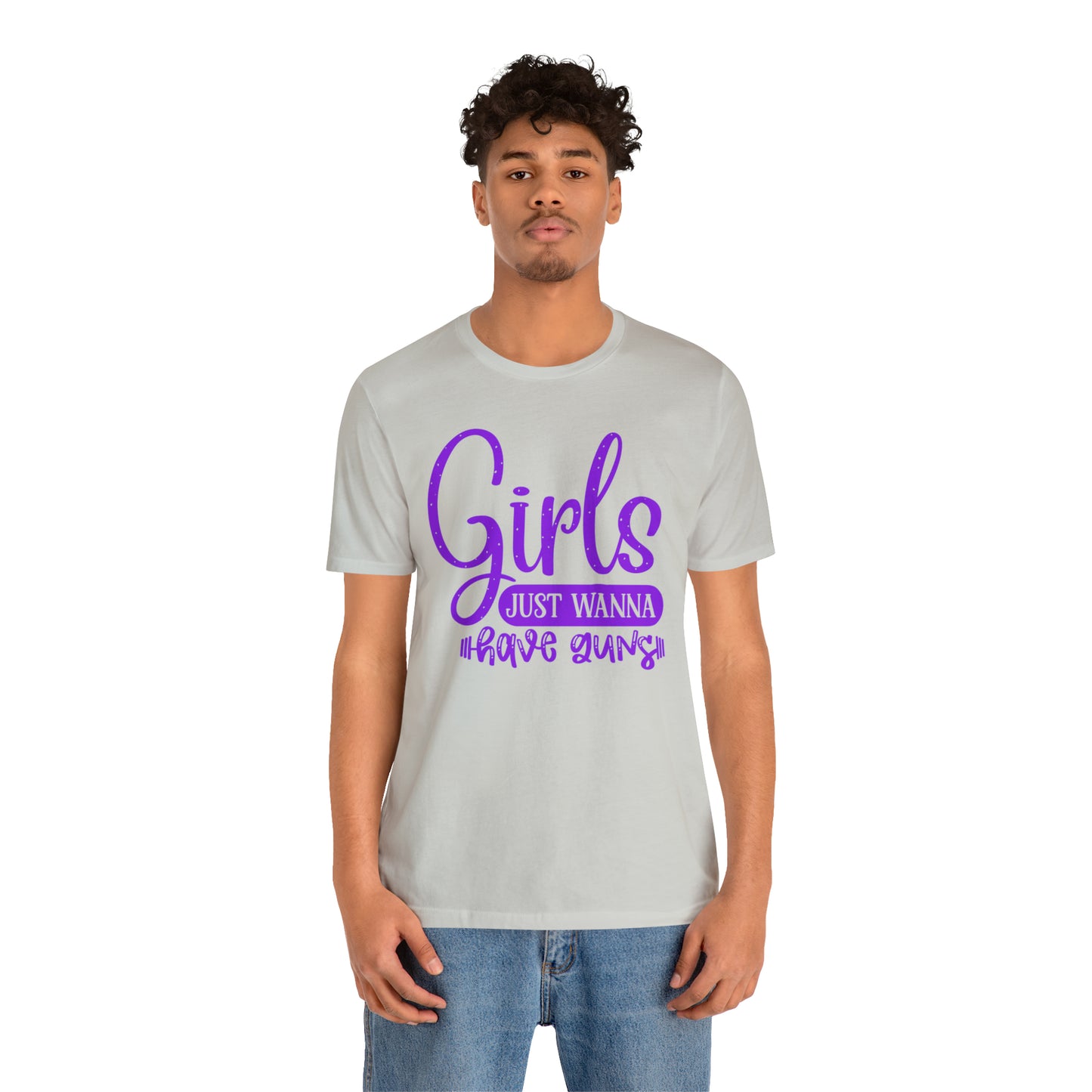 Girls Just Wanna Have Guns T-Shirt