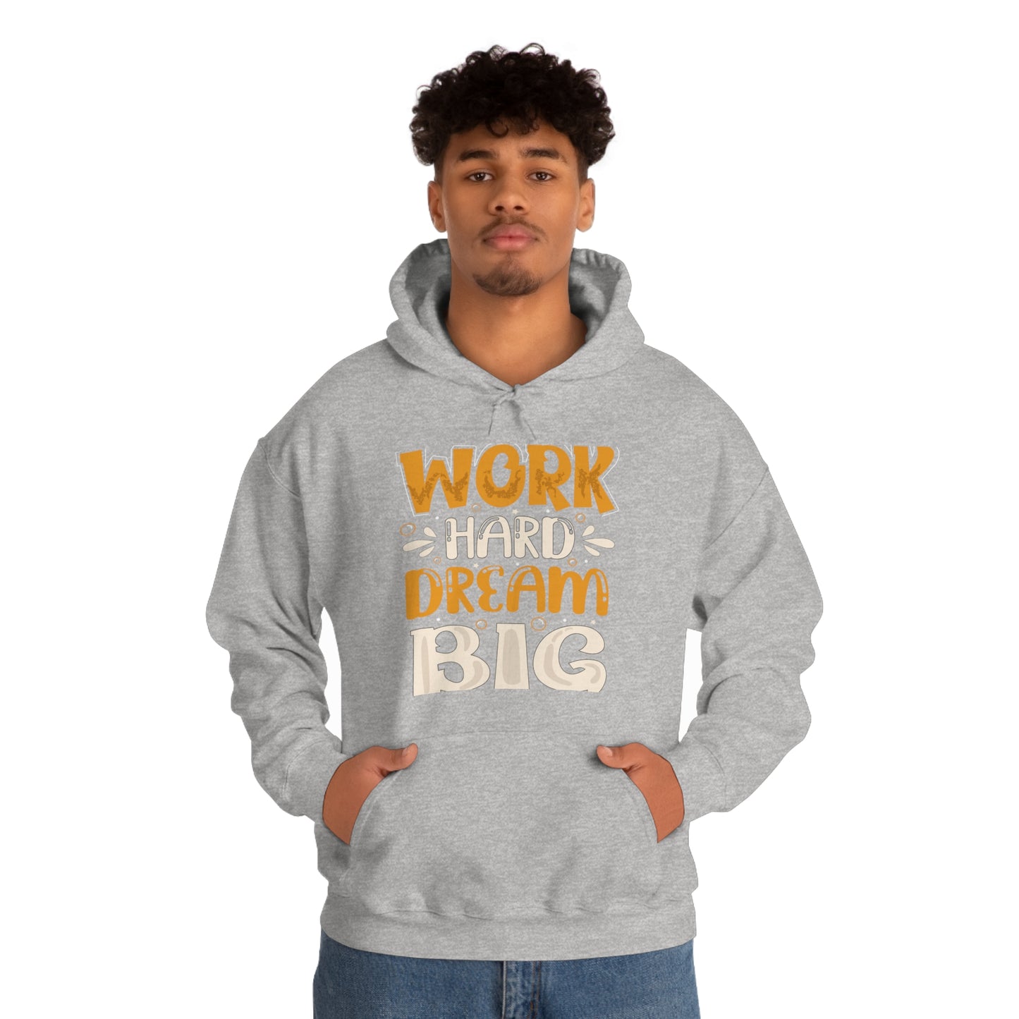 Work Hard Dream Big Hoodie