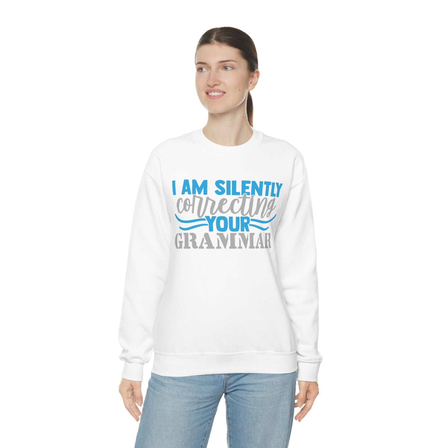 I Am Silently Correcting Your Grammar Crewneck Sweatshirt