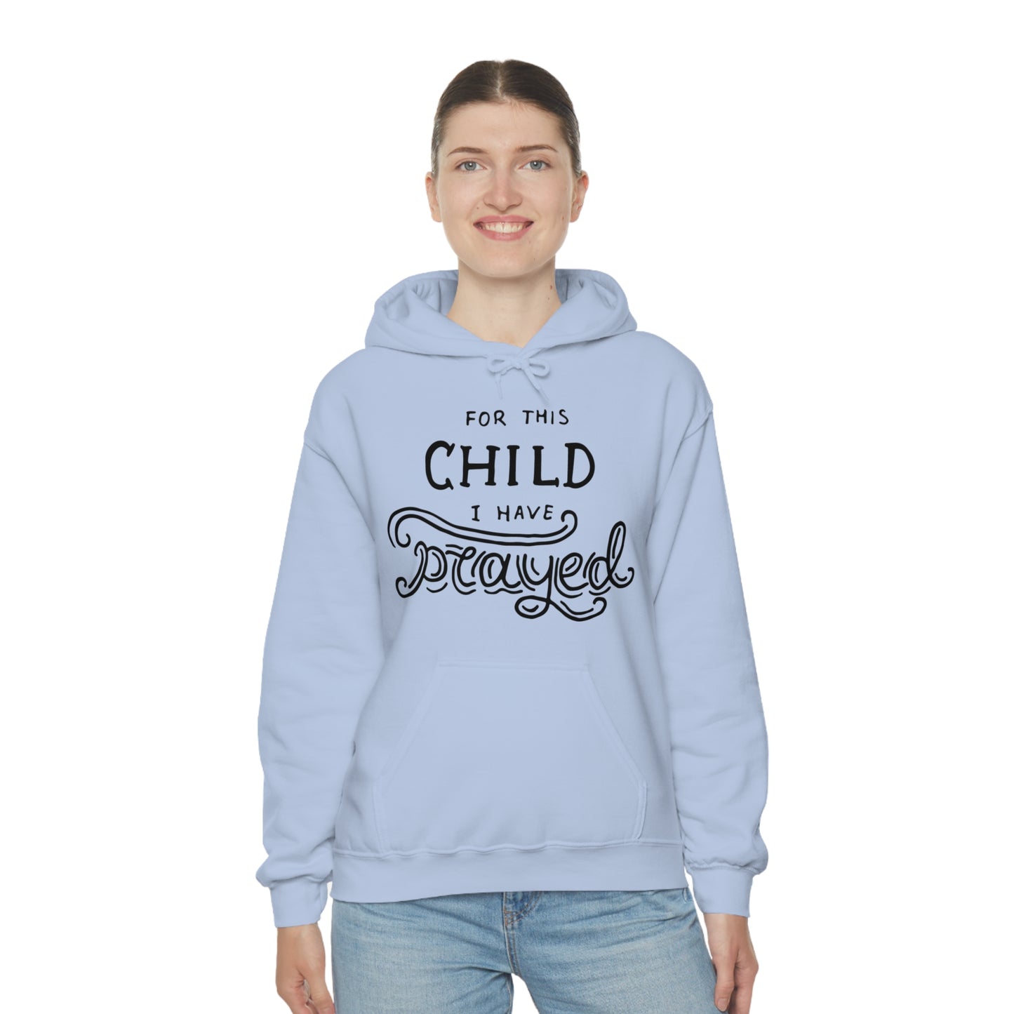 For this child I've prayed Hoodie