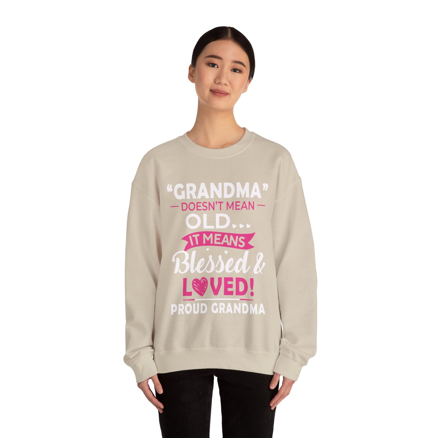 Grandma doesn't means old means blessed Crewneck Sweatshirt