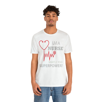 Nurse superpower T-Shirt