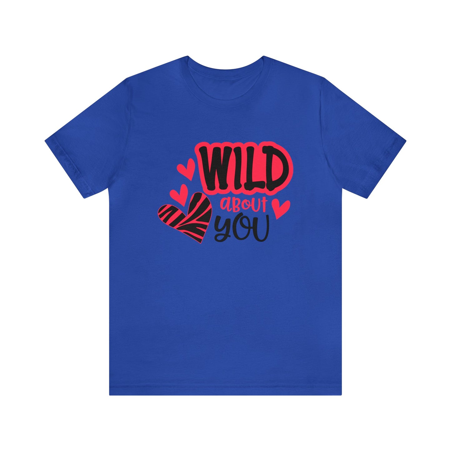 Wild About You T-Shirt