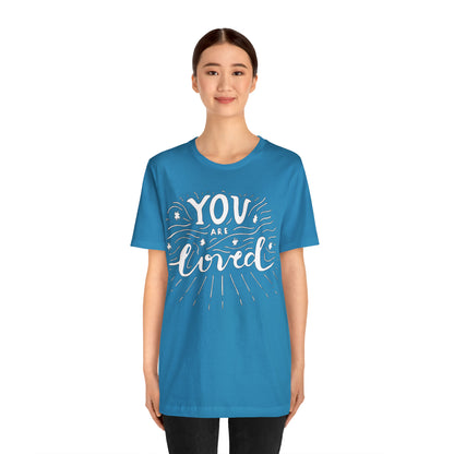 You-are loved T-Shirt