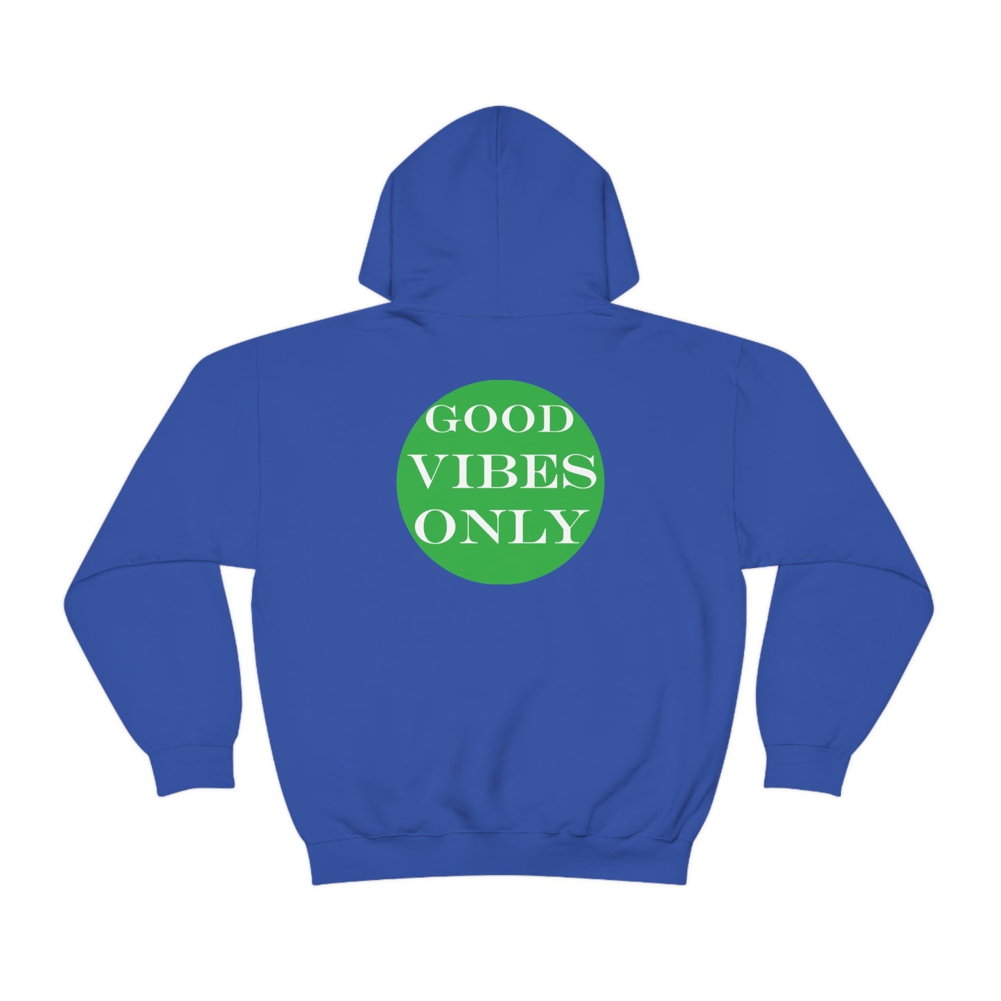 Good Vibes Only Hoodie