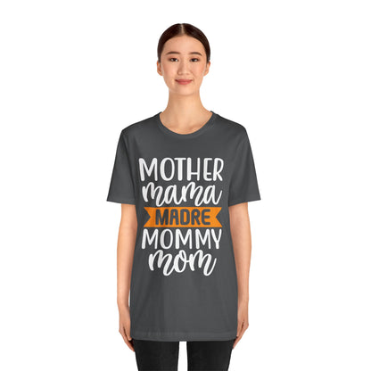 Mother different ways T-Shirt