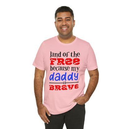 My daddy was brave T-Shirt