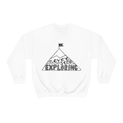 Never stop exploring Crewneck Sweatshirt