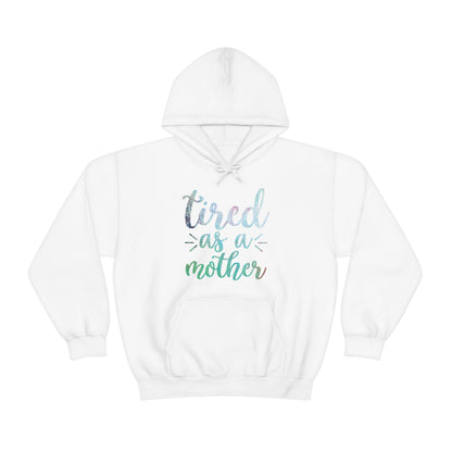 tired as a mother update Hoodie