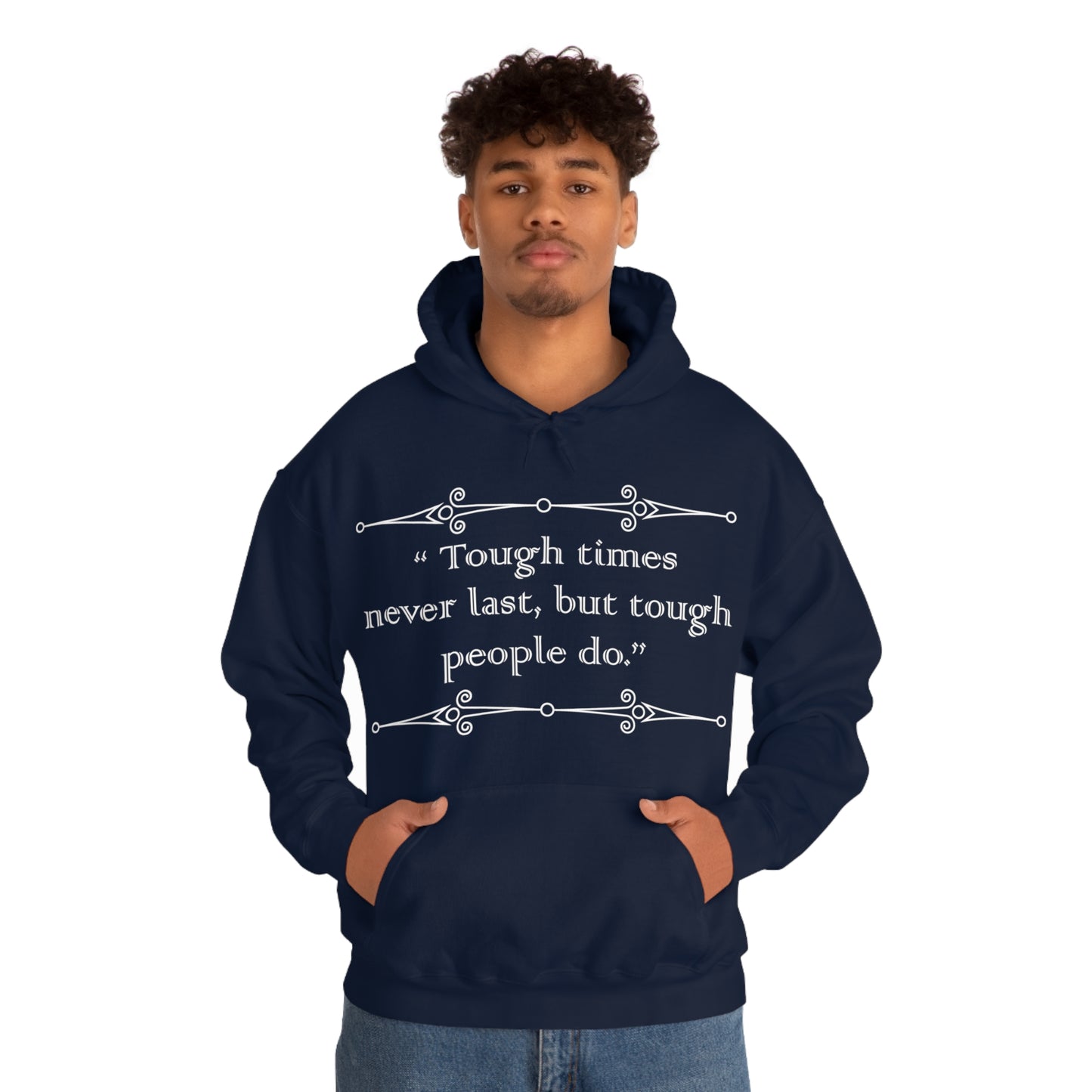 Tough times never last Hoodie