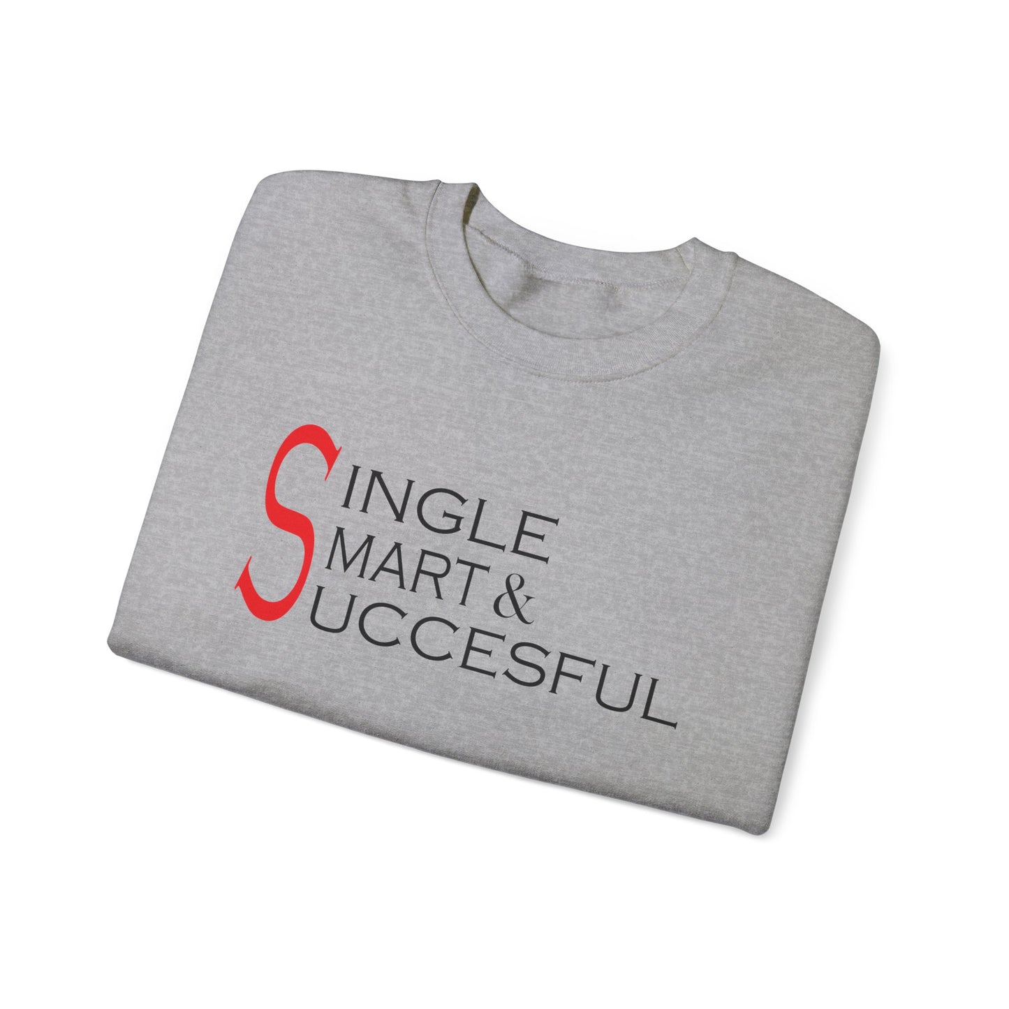 Single smart & successful Crewneck Sweatshirt