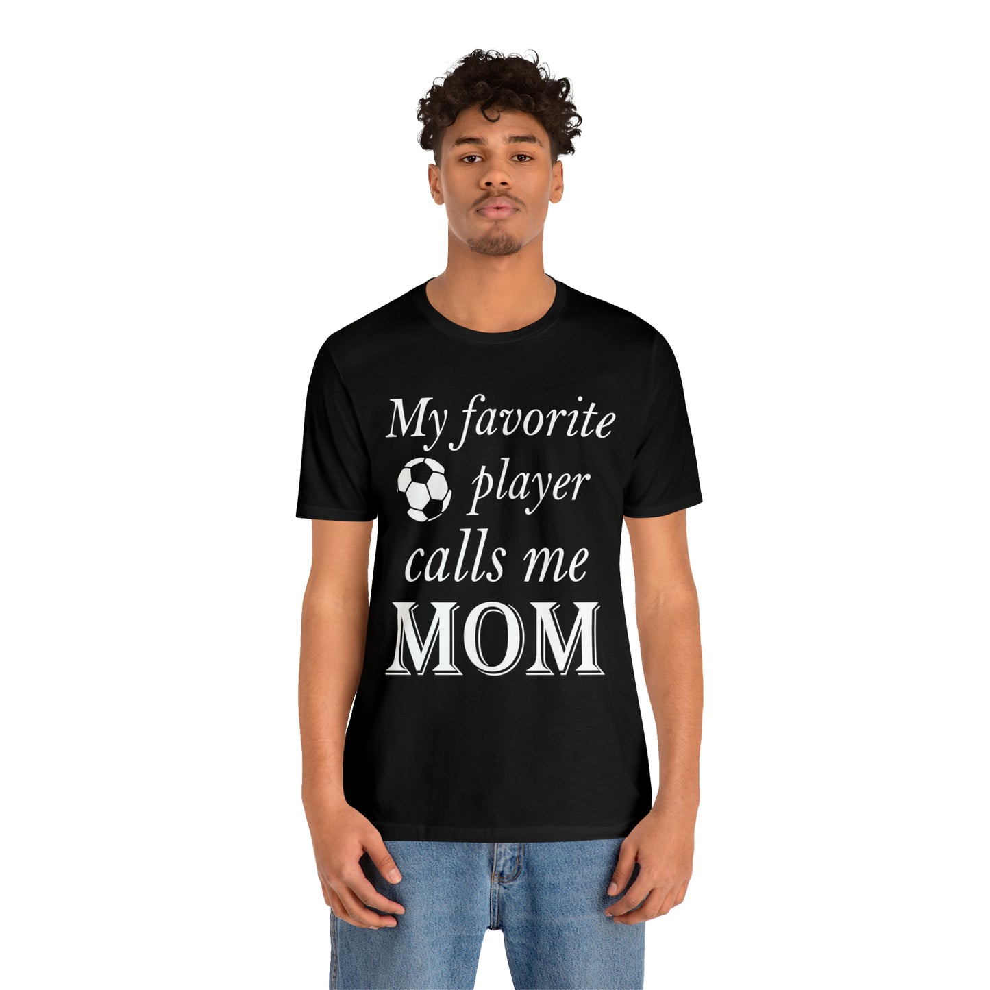 Mom Favorite Soccer player T-Shirt