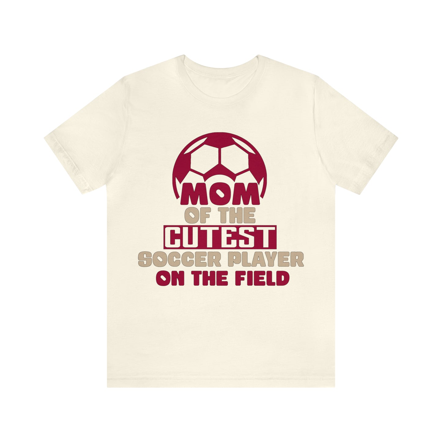 Mom of cutest soccer player T-Shirt